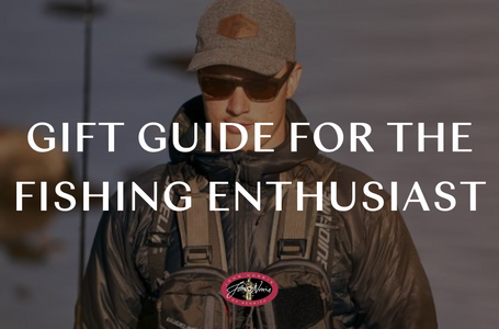 Gift Guide for the Fishing Enthusiast: Must-Have Gear