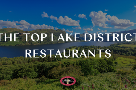 Explore Culinary Excellence: Lake District Restaurants